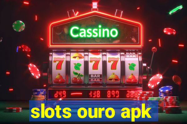 slots ouro apk