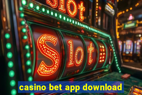 casino bet app download