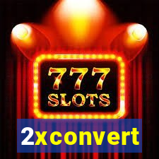 2xconvert