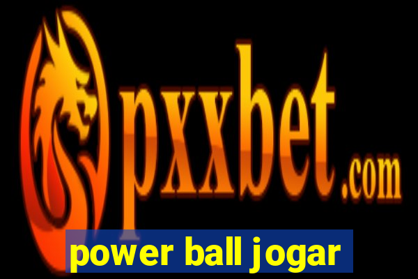 power ball jogar