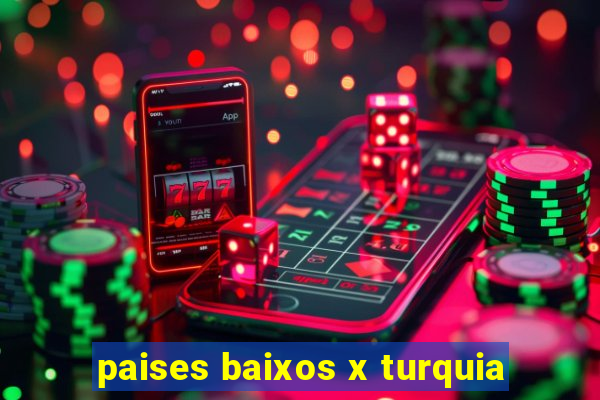 paises baixos x turquia