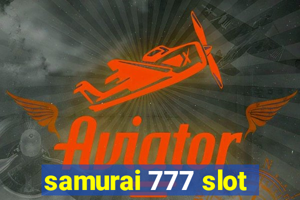 samurai 777 slot