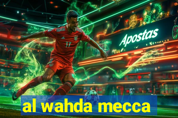 al wahda mecca