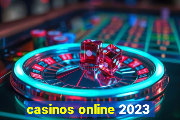 casinos online 2023