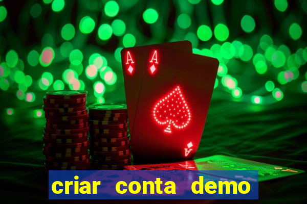 criar conta demo fortune tiger