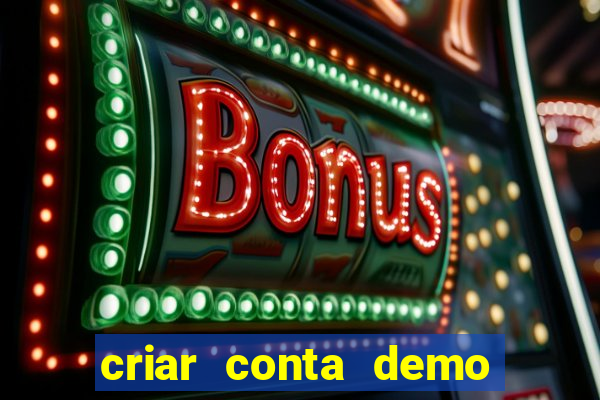 criar conta demo fortune tiger