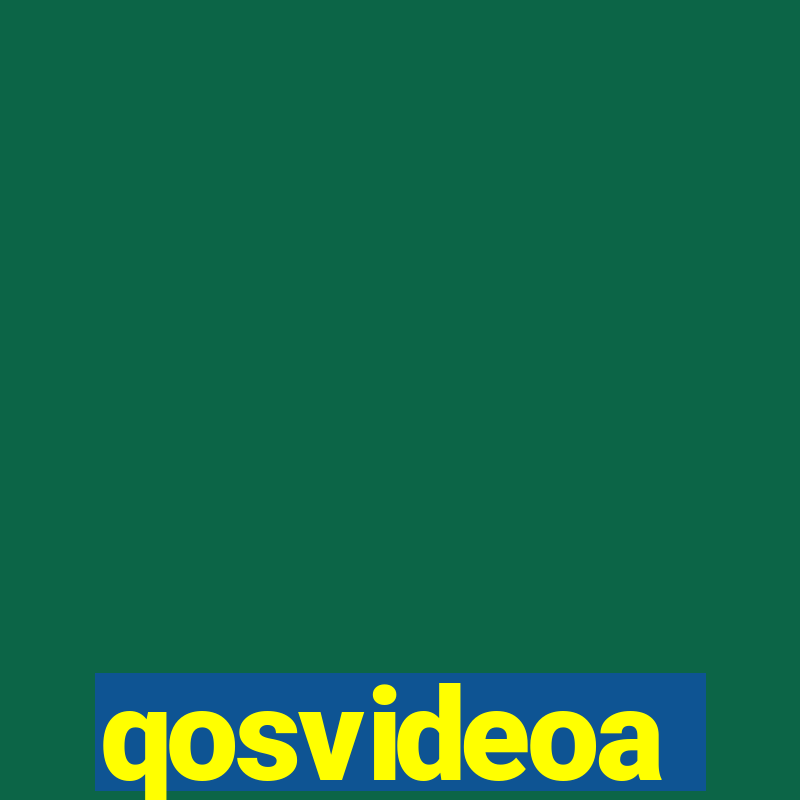 qosvideoa