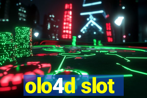 olo4d slot