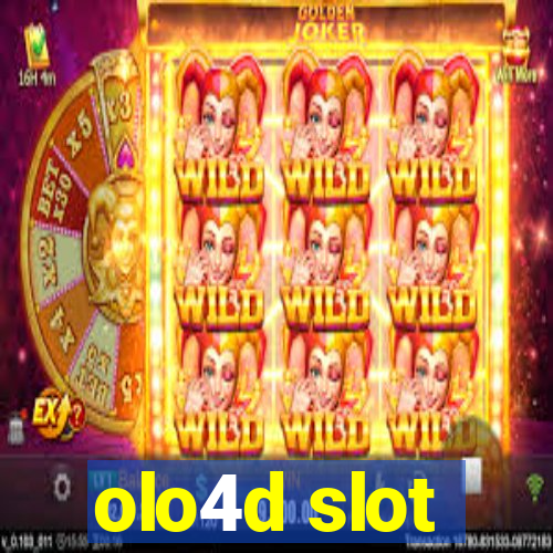 olo4d slot