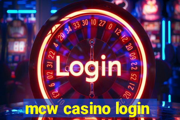 mcw casino login