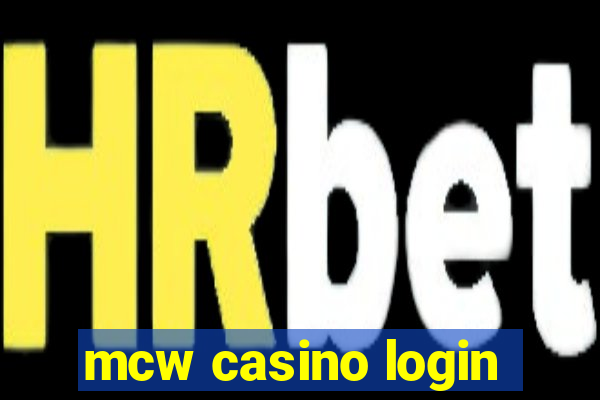 mcw casino login