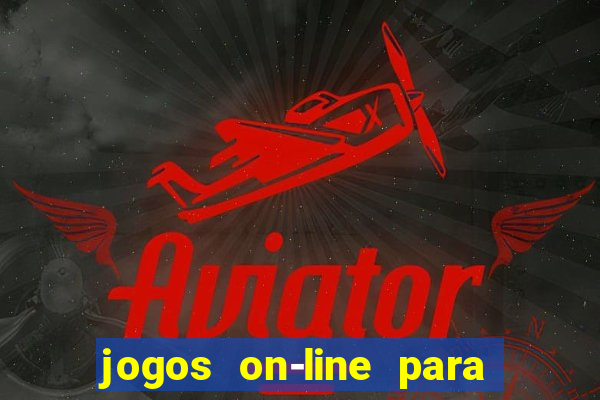 jogos on-line para ganhar dinheiro