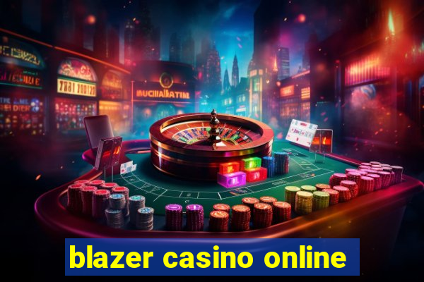 blazer casino online