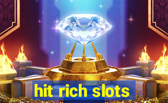 hit rich slots