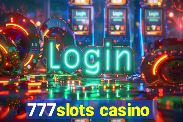 777slots casino