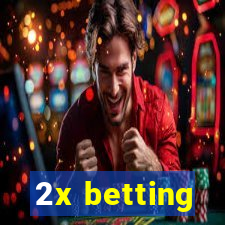 2x betting