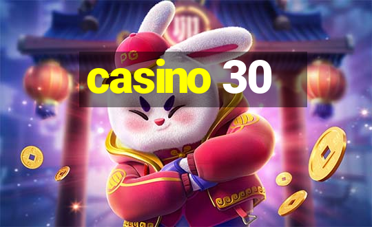 casino 30