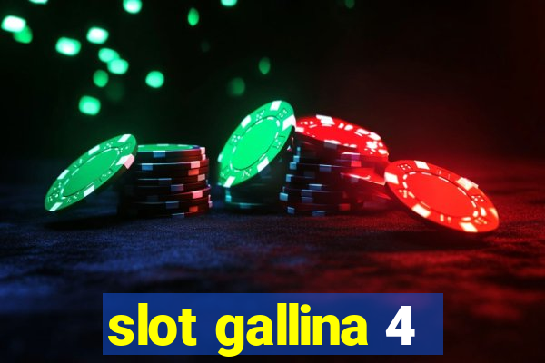 slot gallina 4