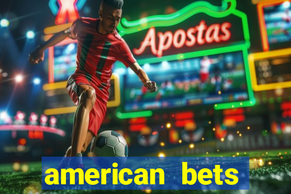 american bets apostas online