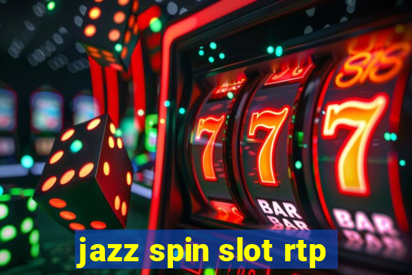 jazz spin slot rtp