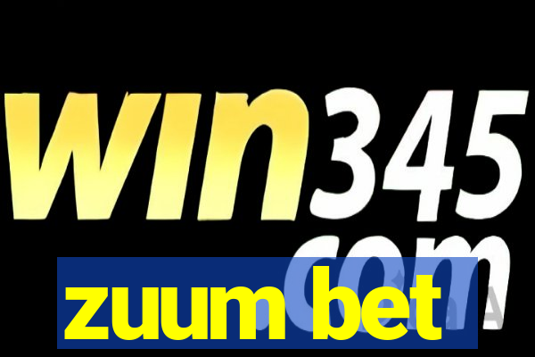 zuum bet