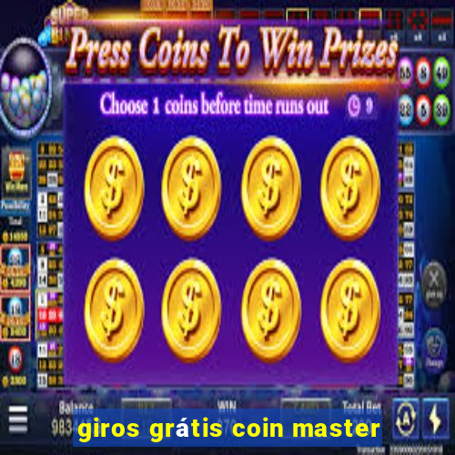 giros grátis coin master