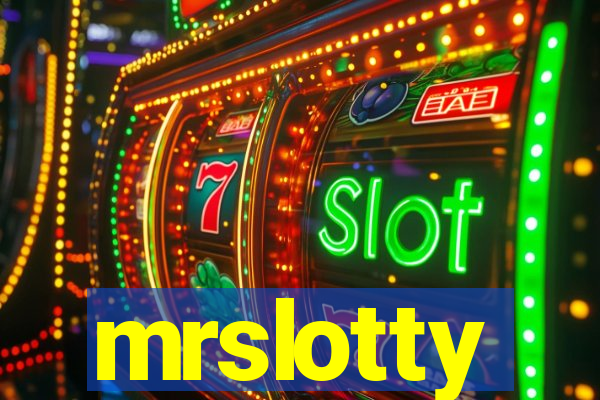 mrslotty