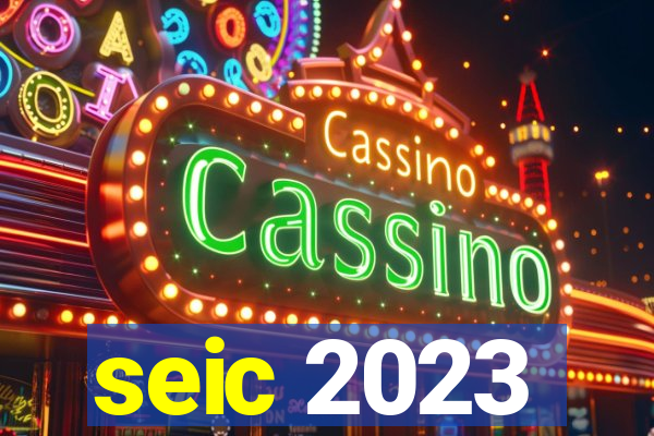 seic 2023