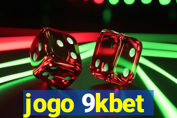 jogo 9kbet