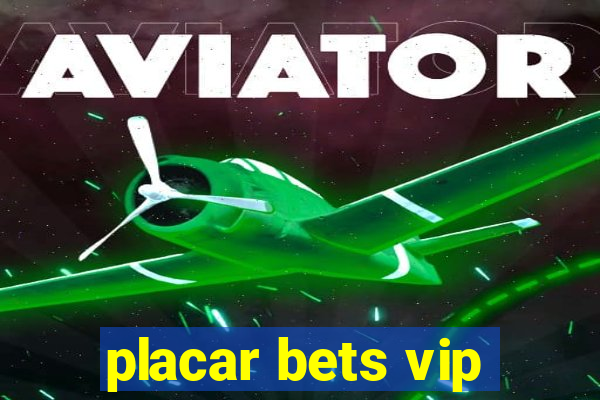 placar bets vip