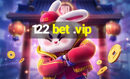 122 bet .vip