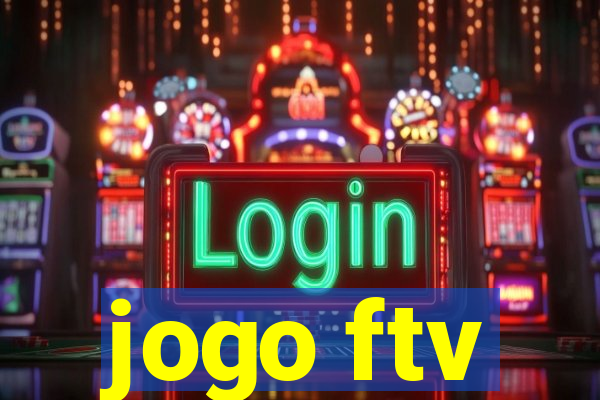 jogo ftv