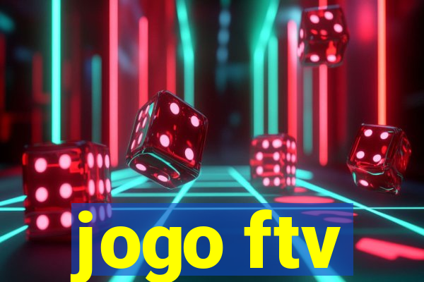 jogo ftv