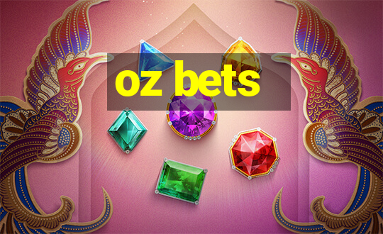 oz bets