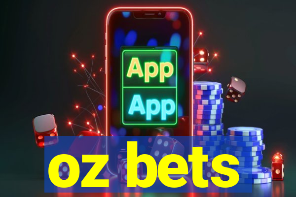 oz bets