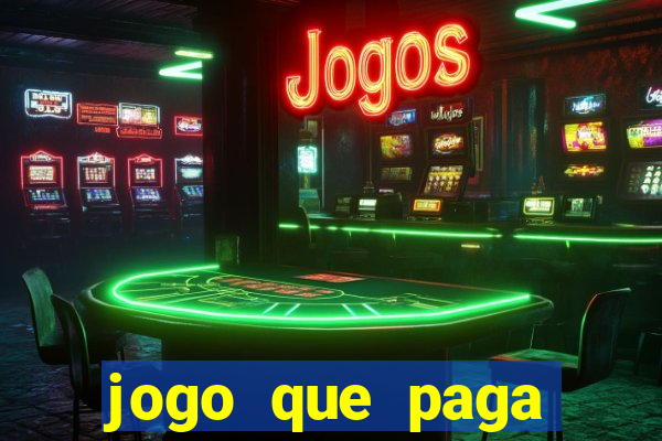 jogo que paga dinheiro de verdade no pix