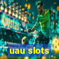 uau slots