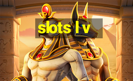 slots l v