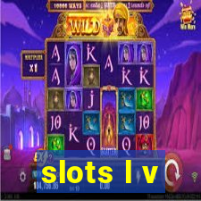 slots l v