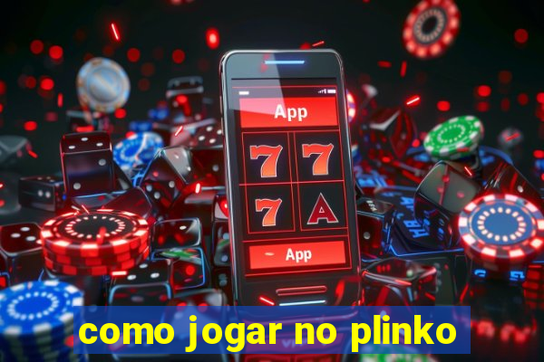 como jogar no plinko