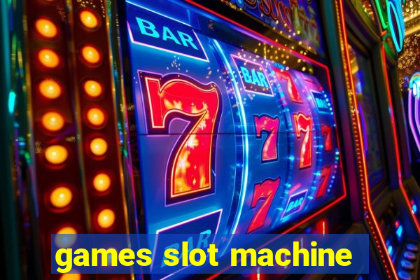 games slot machine