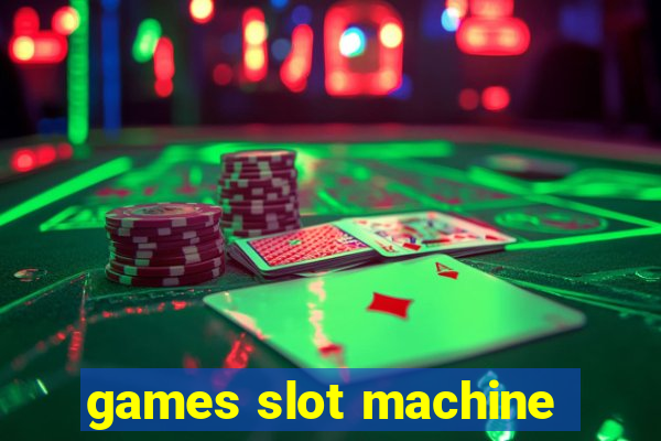 games slot machine