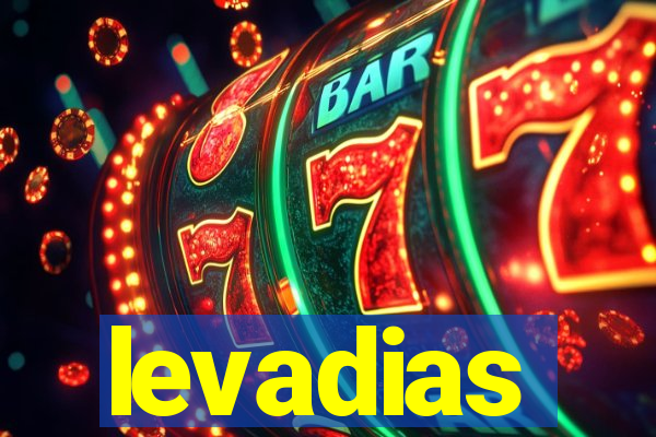 levadias