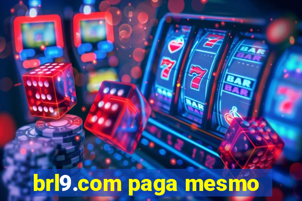 brl9.com paga mesmo