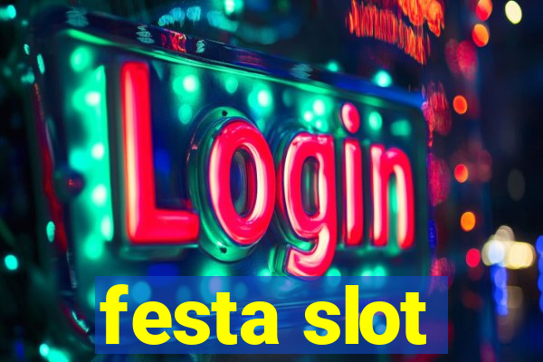 festa slot