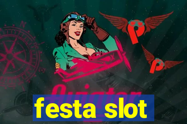 festa slot