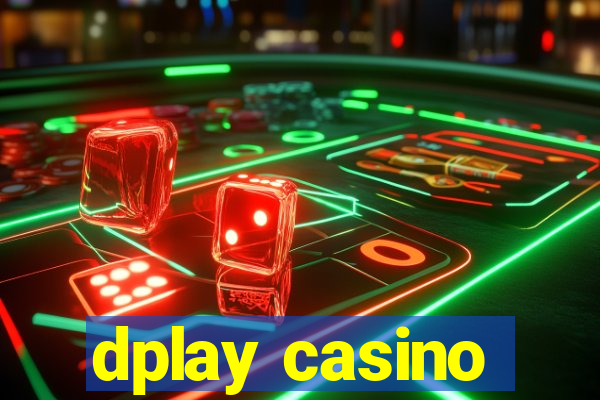 dplay casino