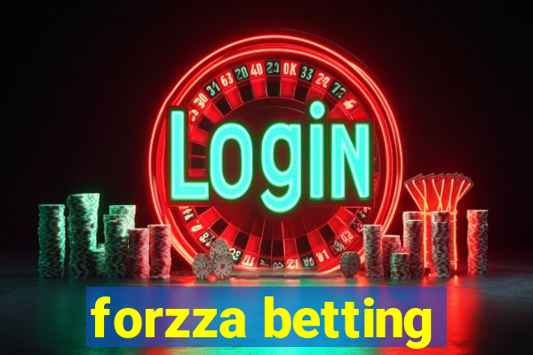 forzza betting