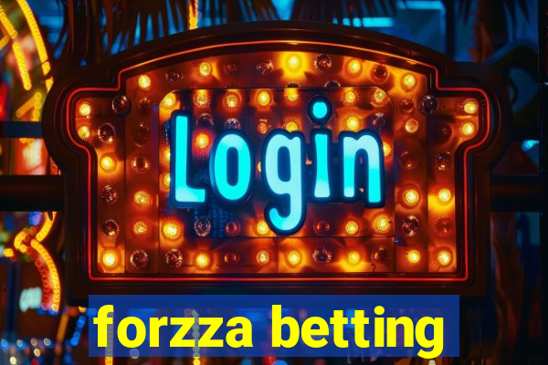 forzza betting