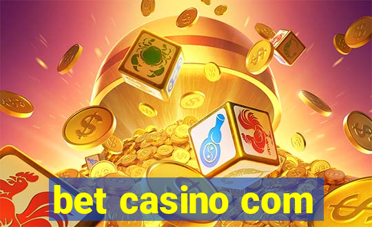 bet casino com